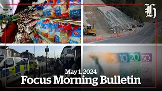 Chicken rip-off, London sword attack and debt repayments | Focus Morning Bulletin May 1, 2024