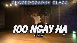 Dance Class | 100 Ngày Hạ - Cam - Choreography Ver. | F&P Entertainment