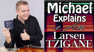 Michael Explains it all - Larsen Tzigane Strings for Violin