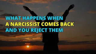 🔴What Happens When a Narcissist Comes Back and You Reject Them | Narc Pedia | NPD