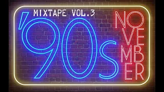 '90s November Mixtape Vol.3 | Sound of the '90s | Grunge | Alternative Rock | Pop Rock | New Metal