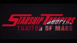 STARSHIP TROOPERS TRAITOR OF MARS OFFICIAL TRAILER 2018