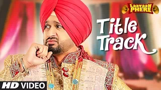 Roshan Prince: Laavaan Phere (Title Track) | Jaggi Singh | New Punjabi Songs 2018