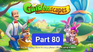 Gardenscapes New Area Part 80 (story and gameplay)