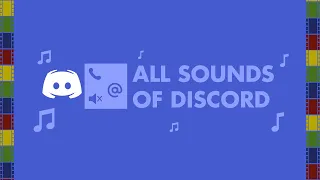 ALL SOUNDS OF DISCORD [2021]