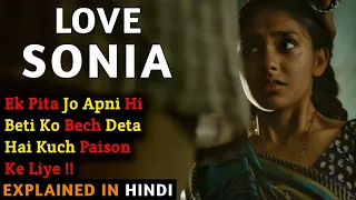 Love Sonia Movie Explained In Hindi | Mrunal Thakur | Manoj Bajpayee | 2018 | Filmi Cheenti