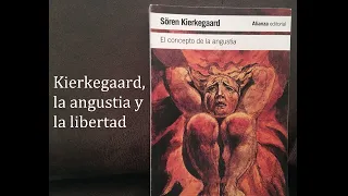 Kierkegaard, la angustia y la libertad - Psicólogo José Félix Bonilla