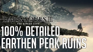 Dark Souls 3 The Ringed City DLC 100% Detailed Walkthrough #2 Earthen Peak Ruins