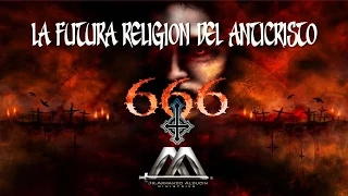 LA FUTURA RELIGIÓN DEL ANTICRISTO