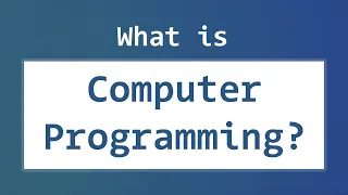 Introduction to Computer Programming | What is it? Programming Language Types