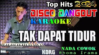 Tak Dapat Tidur - Karaoke (Nada Cowok) Rhoma Irama | Disco Dangdut Orgen Tunggal Terbaru