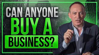 Can ANYONE Buy a Business? | Jonathan Jay | 2023