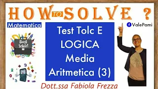 TOLC E Test di Logica matematica (calcolo di medie) per le facoltà di Economia e Giurisprudenza