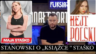 STANOWSKI O ,,KSIĄŻCE’’ MAI STAŚKO! **wyrzuca ją**