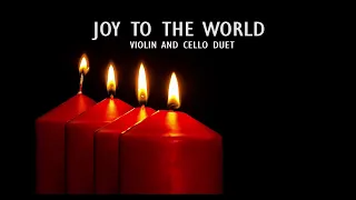 Joy To The World Violin and Cello Duet Arrangement