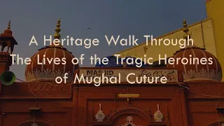 Tawaifs and kotha | Heritage walk | Chawri bazar