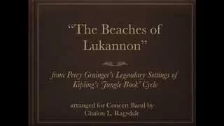 Percy Grainger's "Beaches of Lukannon"