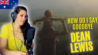 FIRST TIME HEARING DEAN LEWIS - How Do I Say Goodbye REACTION #deanlewis #reaction #firsttime