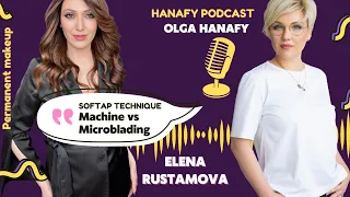 Machine VS microblading SOFTAP technique. ELENA RUSTAMOVA