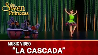 La Cascada | The Swan Princess | Music Video