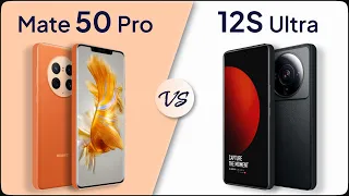 Huawei Mate 50 Pro vs Xiaomi 12S Ultra Comparison | Mobile Nerd