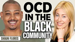 Shaun Flores on OCD in Black Community