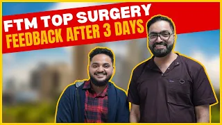 Female to male top surgery | FTM Double incision result after 3 days