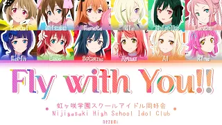 [FULL] Fly with You!! — Nijigasaki High School Idol Club — Lyrics (KAN/ROM/ENG/ESP).