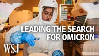 Inside the South African Lab With the First Omicron Findings | WSJ