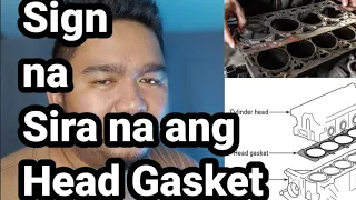 Sign na sira na ang Head Gasket