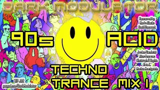 90s ACID TECHNO / ACID TRANCE Mix I from DJ DARK MODULATOR