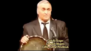 Sədulla Rzayev - Çahargah Mugamı