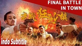 Pertarungan terakhir yang gila dengan bandit | Pertempuran terakhir di kota | Film cina