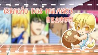 🏀Geração dos Milagres Reagem a Seirin🏀 Harém Kuroko?(1??)