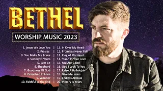 Best Bethel Music Gospel Praise and Worship Songs 2023 🙏Inspiring Christian Gospel Songs #12