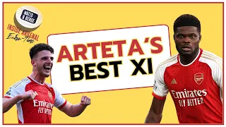 Inside Arsenal E/T: Arteta's best XI | Partey's return | Arsenal transfer latest | Martinelli's role