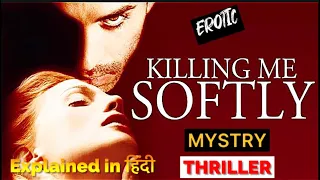 Killing Me Softly 2002 Full Movie Explained in Hindi & Urdu #movieexplaininhindi