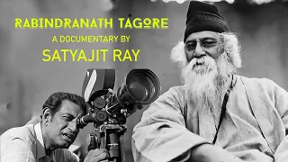 Rabindranath Tagore || Documentary || Satyajit Ray