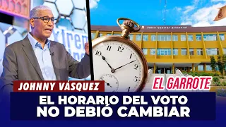 Johnny Vásquez: "El horario de votaciones tenía que dejarse como estaba" | El Garrote