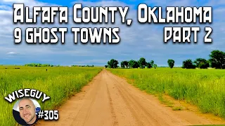 Ghost Towns, Cemeteries, Backroads of Alfalfa County, Oklahoma ||| Part 2