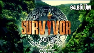 Survivor 2018 | 64. bölüm özeti