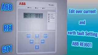 ABB REJ601 Relay Over Current & Earth Fault Setting