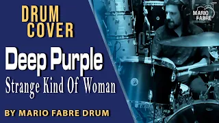 Deep Purple - Strange Kind Of Woman - Drum Cover by Mario Fabre