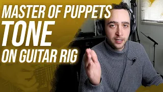 Can Guitar Rig Recreate Master of Puppets Tone?