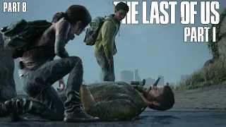 The Last of Us Part 1 - Walktrough Gameplay Part 8 FULL GAME| Patch 1.1.0 (No Commentary)