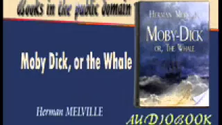 Moby Dick, or the Whale Herman MELVILLE Audiobook Part 1