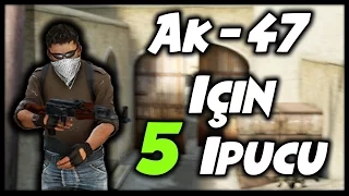 Cs: GO - Ak 47 ' yi Daha İyi Kullanmak İçin 5 İpucu