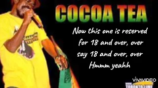 Cocoa Tea - 18 and over Lyrics