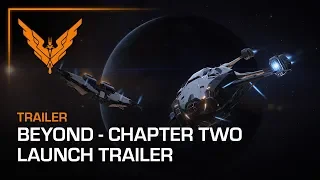 Elite Dangerous: Beyond - Chapter Two - Launch Trailer