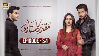 Muqaddar Ka Sitara Episode 54 | 10th February 2023 | ARY Digital